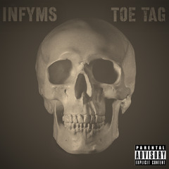 Toe Tag - INFYMS