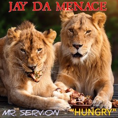 10. HUNGRY (featuring MR. SERV-ON)