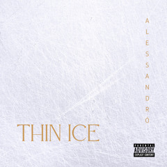 THIN ICE (Prod. by Balance Cooper)