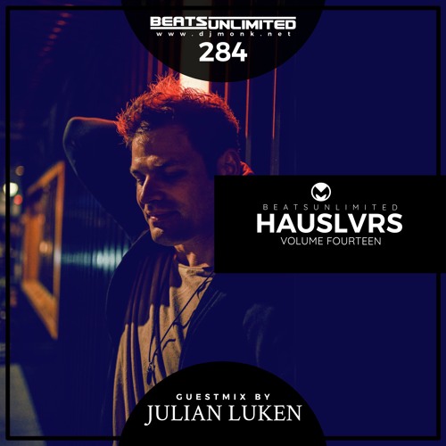 284 Hauslvrs Volume Fourteen | Guest Mix By Julian Luken