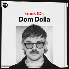 Dom Dolla's track IDs