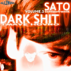 SATO - DARK SHIT VOL2 (prod.Ibbo)