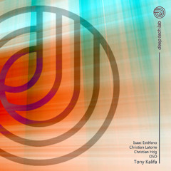 Isaac Estéfano, Christian Latorre, Christian Hdg, O5O - Tony Kalifa (Deep Tech Lab)