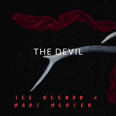 Lee Keenan X Marc Mercer The Devil