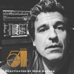 STUDIO 54 (Reactivated by Haim Hazaka)Mixtape