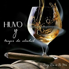 Humo y Tragos de Acohol (Mostach Beats & DM STUDIOS)