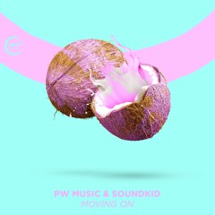 PW Music & SoundKid - Moving On 🥥