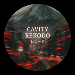 Cavity - Rekōdo [Free DL]