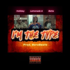 YGF Ent. - I'm The Type (feat. Holliday, Lemonade A & Betta)