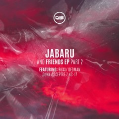 Jabaru (ft. Buxx, Dedman, Dunk, Sceptre & NC-17) - DISJUFEP002 - OUT NOW