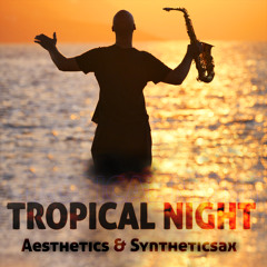 Tropical Night (Radio Edit)