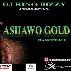 ASHAWO GOLD (DANCHALL)