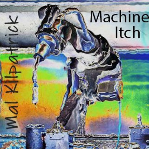 Machine Itch