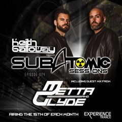 Keith Galloway - Subatomic Sessions Ep 024 (Metta & Glyde Guestmix)