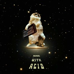 ACID PORRA!!!