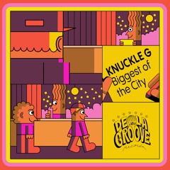 PREMIERE: Knuckle G - Biggest of the City