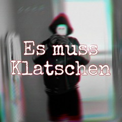 Es muss klatschen