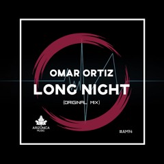 Omar Ortiz - Long Night (Original Mix)