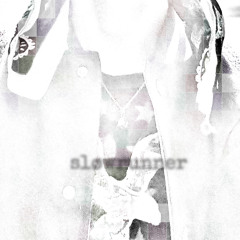 SLOWRUNNER