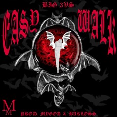 BIG 3VS - Easy Walk (Prod. Mygod + Barloss) (MMxclusive)