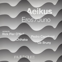 Aeikus - Eros (Rick Pier O'Neil Remix)