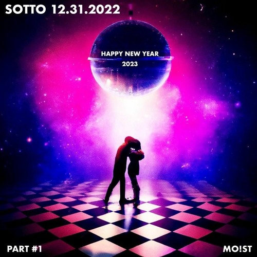 Stream SOTTO NYE 2023 PARTE UNO by MO!ST | Listen online for free on ...
