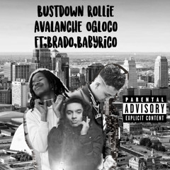 Bustdown Rollie Avalanche ft;Brado BabyRico
