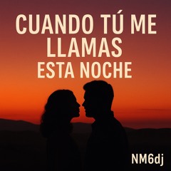 Cuando tú me llamas esta noche (Pop Latino)