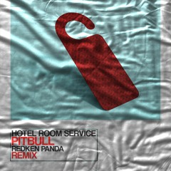 Pitbull - Hotel Room (RedKen Panda Remix)Download in description