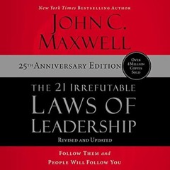 🍭[EPUB & PDF] The 21 Irrefutable Laws of Leadership 25th Anniversary Follow Them and 🍭