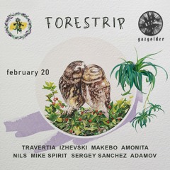 Mike Spirit @ Forestrip Night - Gazgolder Club - 20.02.2021