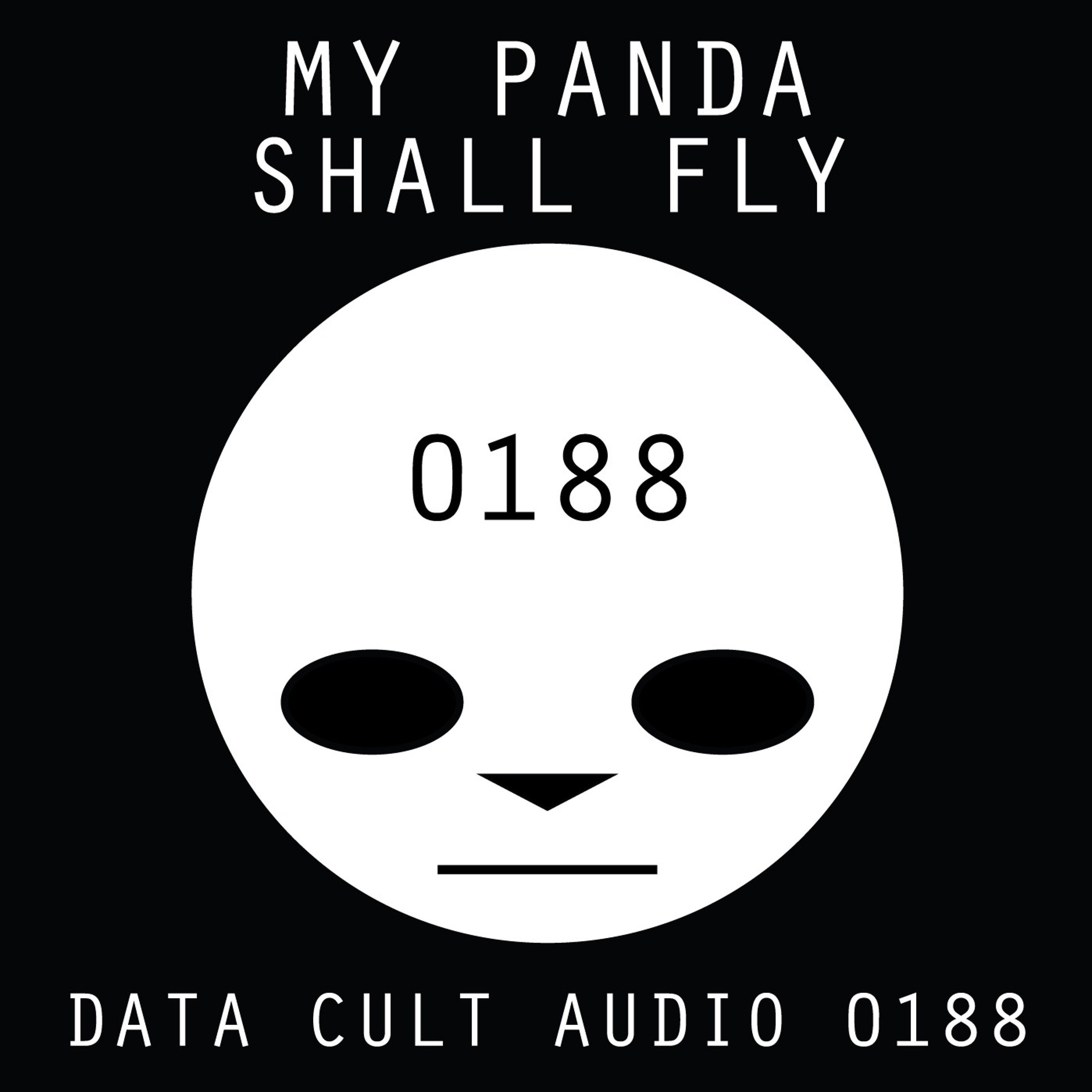 Data Cult Audio 0188 - My Panda Shall Fly