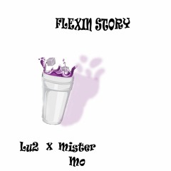 Lu2 - FLEXIN STORY (feat. Mister Mo) (prod. Deecee42)