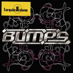Tarquin & OhEm - Bumps (Out now)