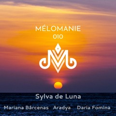 Mélomanie 010 - Sylva de Luna