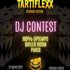 Tazzyk - TARTIFLEXX 2 DJ CONTEST