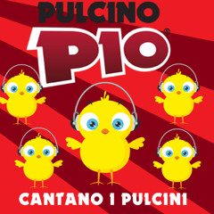 Il Pulcino Pio - Cantano i Pulcini (Originale in Italiano)