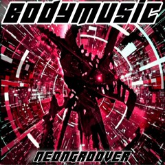 Dj Neongroover - Bodymusic