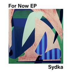Sydka - For Now (Thea Remix)