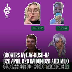 Growers w/ Bay-Bush-Ka b2b April b2b Kaidun b2b Alex Milo - Aaja Channel 2 - 15 06 24