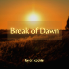 Break of Dawn
