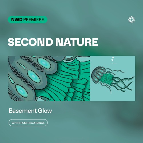 NWD PREMIERE | Second Nature - Basement Glow [White Rose Recordings]