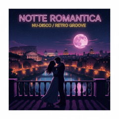 “Notte Romantica”