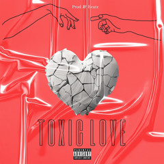 TOXIC LOVE ❤️‍🩹 (feat. Zakariya)