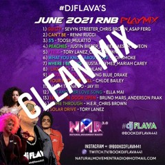 #DJFLAVA'S JUNE 2021 RNB PLAYLIST [CLEAN]
