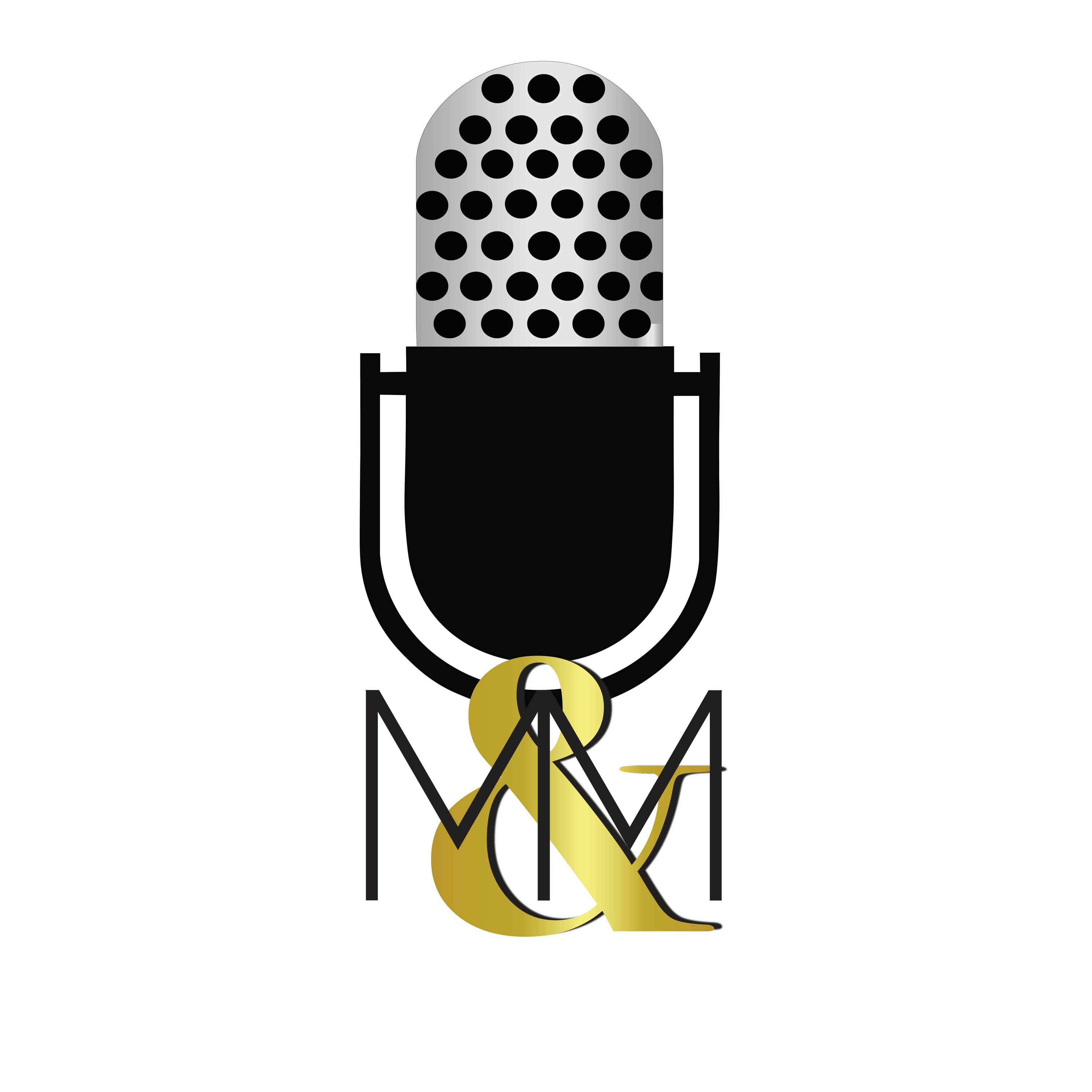 M&M Podcasts