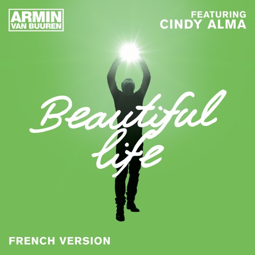 Morse code cube to call Stream Armin van Buuren feat. Cindy Alma - Beautiful Life (French Original  Mix) by Armin van Buuren | Listen online for free on SoundCloud