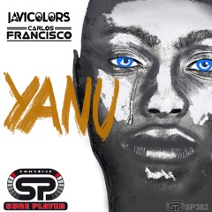 Javi Colors & Carlos Francisco - YANU (Original Mix)