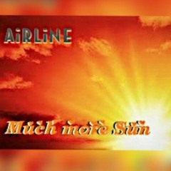 AiRLiNE - Much More SUN