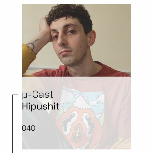 µ-Cast > Hipushit